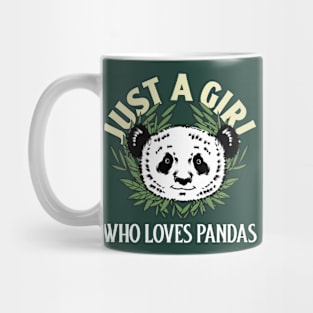 Just a girl who loves pandas Mug